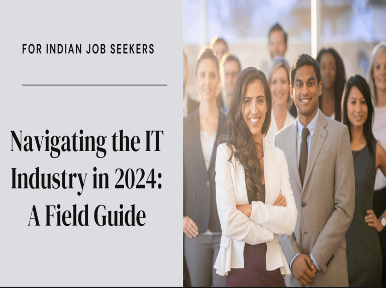 Navigating the IT Industry in 2024: A Field Guide for Indian Job Seekers