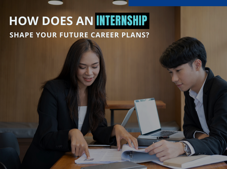 how does internship shape your career plans