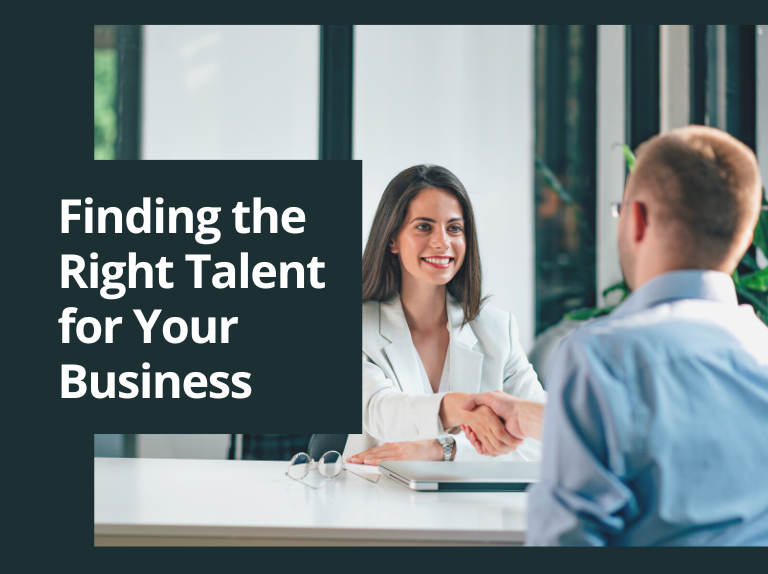 Finding the Right Talent for Your Business